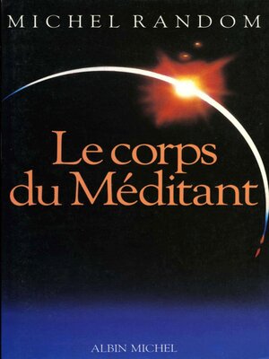 cover image of Le Corps du méditant